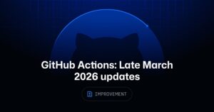 GitHub Actions mejora schedules y entornos para CI/CD empresarial