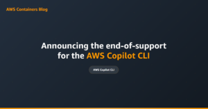 AWS Copilot CLI tendrá fin de soporte: migrar sin frenar despliegues