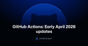 GitHub Actions refuerza OIDC y failover de red para runners