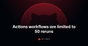 GitHub Actions limita a 50 reintentos por workflow en CI/CD