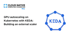 Escalar GPUs en Kubernetes con KEDA: construí un scaler externo para métricas reales