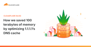 Cómo Cloudflare liberó 100 TB de RAM optimizando el cache DNS de 1.1.1.1