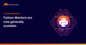 Python Workers en Cloudflare: GA, sandbox WASM y el fin del glue code